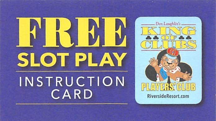 Don Laughlin's Riverside Resort - Laughlin, NV - Paper Free Slot Play Instr Card