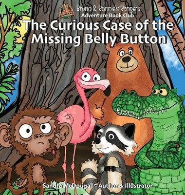 The Curious Case of the Missing Belly Button by Sandra K. McDougall Hardcover Bo