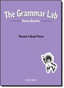 The Grammar Lab: Teachers Book 3: Grammar for 9-12... | Buch | Zustand sehr gut