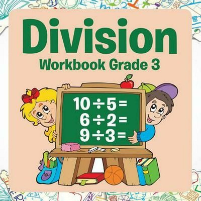 Division Workbook Grade 3 by Speedy Publishing LLC (English) Paperback