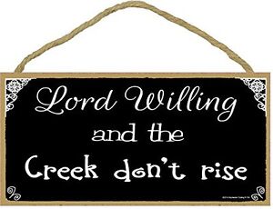 willing rise creek don 5x10 plaque lord southern sign