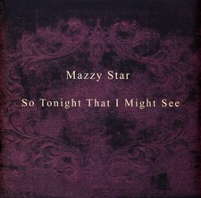 MAZZY STAR So Tonight That I Might See - CD