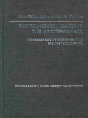 Environmental Issues in the Mediterranean : Processes and Perspectives from t...