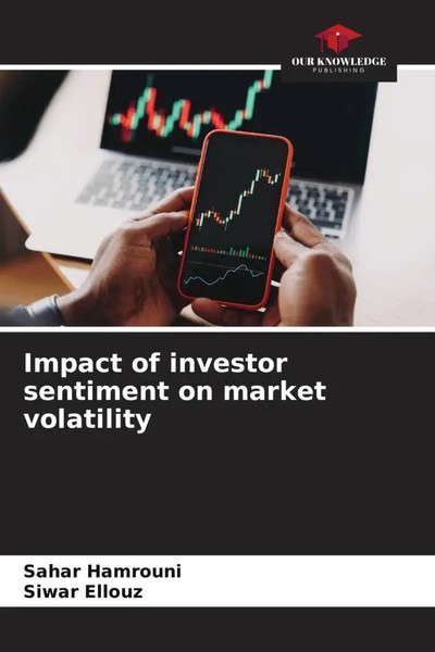 Impact Of Investor Sentiment On Market Volatility Sahar Hamrouni (U. A.) Buch-image
