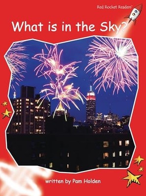What Is in the Sky? (Red Rocket   Readers Early Level 1)
