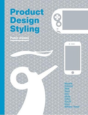 Product Design Styling by Peter Dabbs 9781786277848 NEW Free UK Delivery