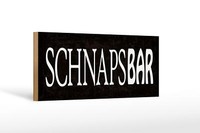 Holzschild Spruch 27X10Cm Schnapsbar Alkohol Kneipe Holz Deko Schild Wooden Sign