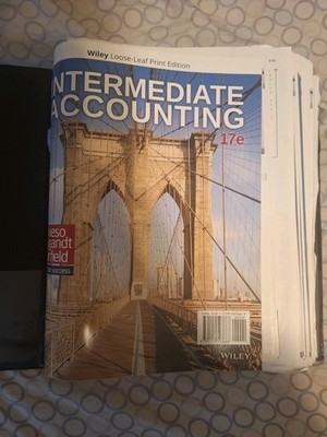 Wiley Intermediate Accounting Loose-Leaf Print Edition Loose-Leaf 17e Very Good