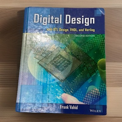 Digital System Design With RTL Design, VHDL, And Verilog 2nd Edition Frank Vahid