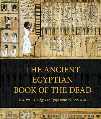 The Ancient Egyptian Book of the Dead: - Hardcover, by Budge E. A. - BRAND NEW