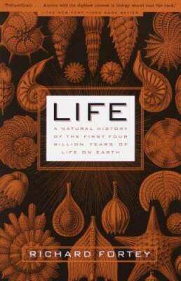Life: A Natural History of the First Four Billion Years of Life on Earth - GOOD