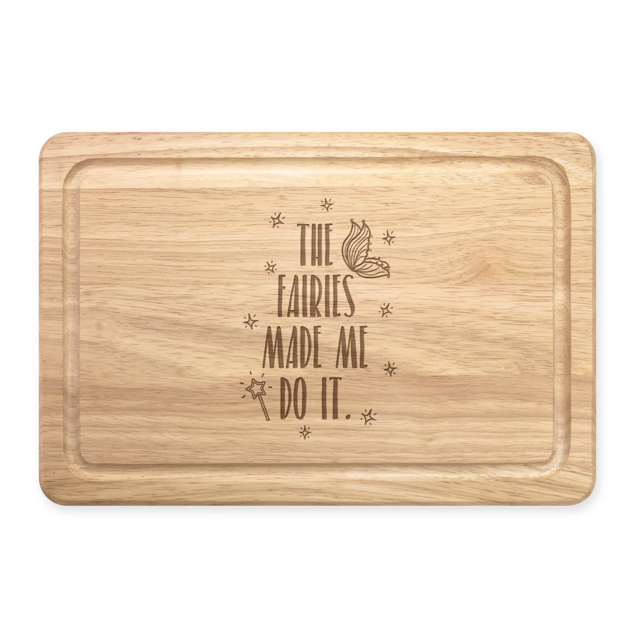 The Fairies Made Me Do It Rectangular Wooden Chopping Board - Funny