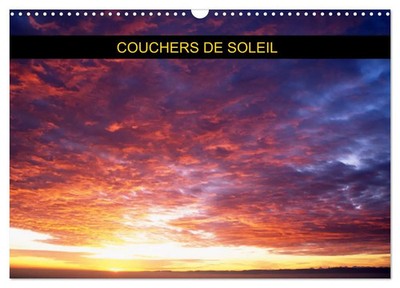 Patrick Kessler | Couchers de soleil (Calendrier mural 2026 DIN A3 vertical),...