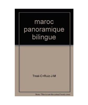 MAROC PANORAMIQUE BILINGUE, Treal-c+ruiz-j-m