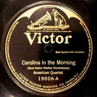 American Quartet / Billy Murray - Ed Smalle - Carolina In The Morning / Toot, To