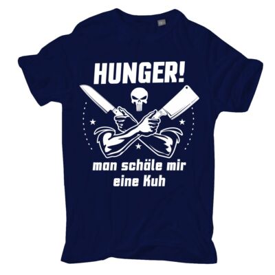 Herren T-Shirt HUNGER Man schäle mir eine Kuh Fleisch lustige Sprüche S bis 8XL 