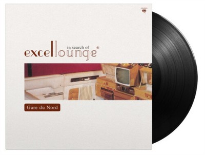 IN SEARCH OF EXCELLOUNGE (180G/REMASTERED) by Gare Du Nord [VINYL]