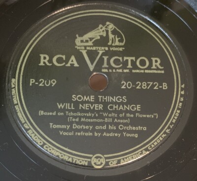 Tommy Dorsey - Our Love / Some Things Will Never Change - Victor 20-2872 EX