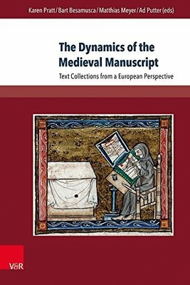 The Dynamics of the Medieval Manuscript: Text Collections Buch V&R unipress