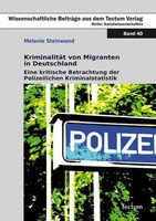 KriminalitäT Von Migranten In Deutschland Melanie Steinwand Taschenbuch 162 S.