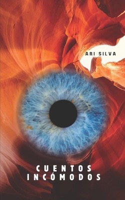 Cuentos Incmodos by Ari Silva (Spanish) Paperback Book