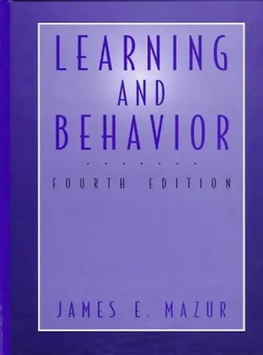 Learning and Behavior - James E. Mazur