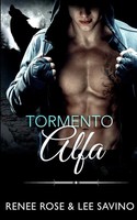 Renee Rose (U. A.) | Tormento Alfa | Taschenbuch | Italienisch (2021)