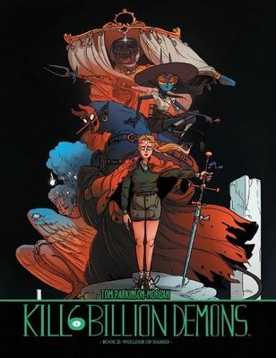 Tom Parkinson-Morgan Kill 6 Billion Demons Book 2 (Taschenbuch)