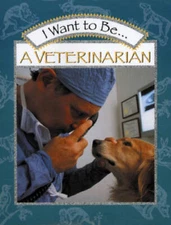 I Want to Be a Veterinarian - Paperback By Maze, Stephanie - VERY GOOD