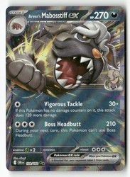 Arven's Mabosstiff ex 139/182 Destined Rivals