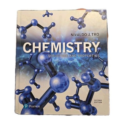Chemistry : Structure and Properties by Nivaldo J. Tro (2017