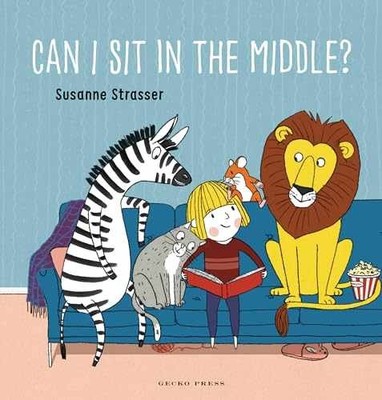 Can I Sit in the Middle? - Board book, by Strasser Susanne - Very Good
