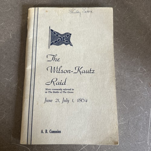 THE WILSON-KAUTZ RAID THE BATTLE OF THE GROVE CIVIL WAR A.B. Cummins 1864