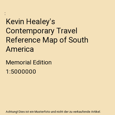 Kevin Healey's Contemporary Travel Reference Map of South America: Memorial Edit