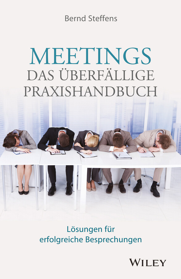 Thumbnail - Meetings - Das Überfällige Praxishandbuch Bernd Steffens Buch 320 S.