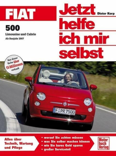 Thumbnail - Fiat 500 Limousine Cabrio Ab 2007 Jetzt Helfe Ich Mir Selbst Band 286