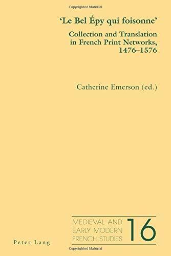 'Le Bel Epy qui foisonne' Collection Translation in French Print 1476-1576 NEW - Picture 1 of 3