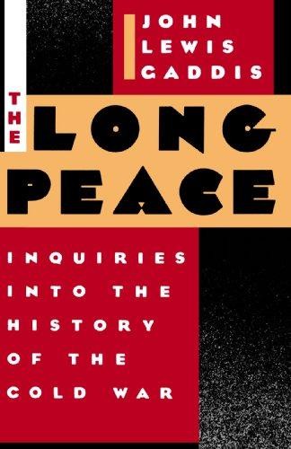 The Long Peace: Inquiries Into the History of the Cold War - Gaddis, John Lewis