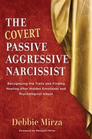 The Covert Passive-Aggressive Narcissist | Debbie Mirza | Taschenbuch | Englisch
