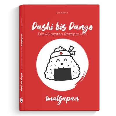 Dashi bis Dango | Elisa Röhr | deutsch