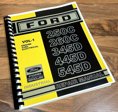 Service Manual for Ford New Holland 345D 445D 545D Tractor Loader VOLUME 1 ONLY