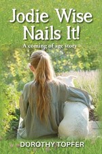 Dorothy Topfer Jodie Wise Nails It! (Paperback)