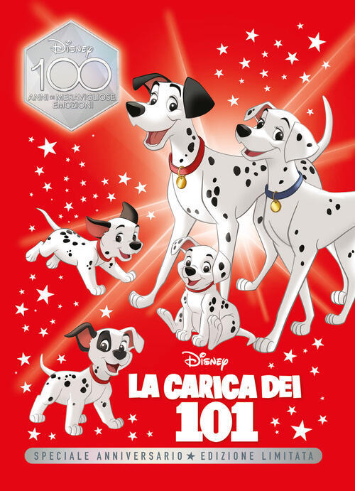 Carica Dei 101. Speciale Anniversario. Disney100. Ediz. Limitata Disney Libri