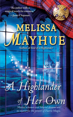 Thumbnail - A Highlander Of Her Own By Mayhue, Melissa
