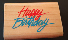 RUBBER STAMP: "Happy Birthday" Greeting for--letters/cards/crafts...