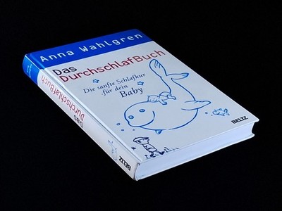 Das Durchschlafbuch   Die sanfte Schlafkur für dein BABY  2011