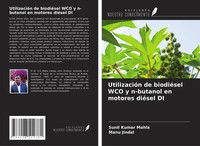 Sunil Kumar Mahla (U. A.) | UtilizacióN De BiodiéSel Wco Y N-Butanol En...