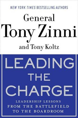 LEADING THE CHARGE: Leadership Lessons from the Battlefield to the Boardroom