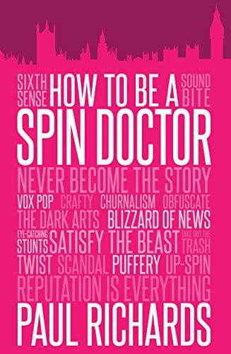 How to be A Spin Doctor by Paul Richards (Paperback Book) - Image 6