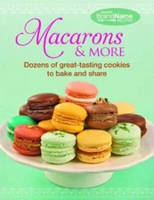 Macarons  More: Dozens of Great-Tasting Cookies to Bake and Share - VERY GOOD